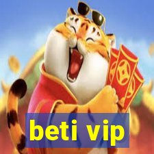 beti vip